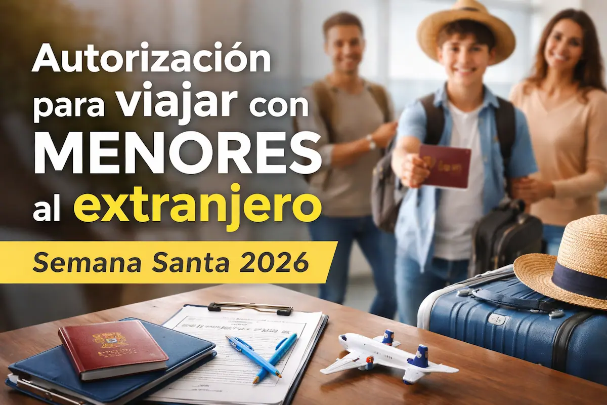 Viajar con menores al extranjero en Semana Santa 2026